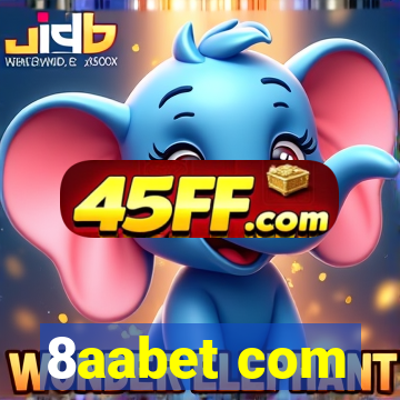 8aabet com